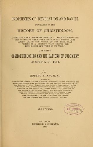 Cover for Prophecies of Revelation and Daniel developed in the history of Christendom...