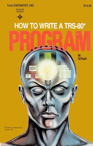 Cover for How to Write a TRS-80 Program: TRS-80 Edition