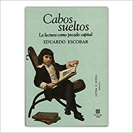 Cover for Cabos sueltos : la lectura como pecado capital - 1. edición.