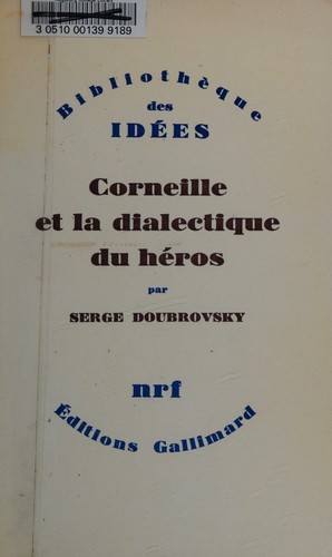 Cover for Corneille Et La Dialectique Du Heros