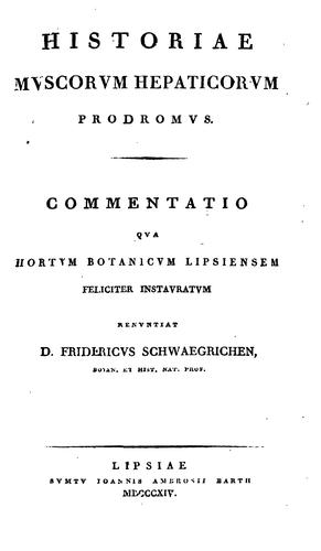 Cover for Historiae muscorum hepaticorum prodromus: commentatio qua hortum botanicum lipsiensem