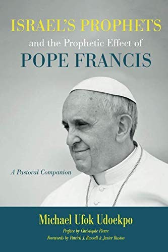 Cover for Israel's Prophets and the Prophetic Effect of Pope Francis