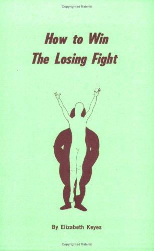 Cover for How to Win The Losing Fight