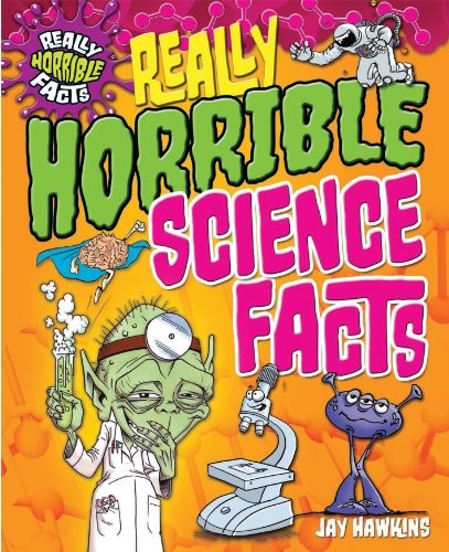 Cover for Really Horrible Science Facts