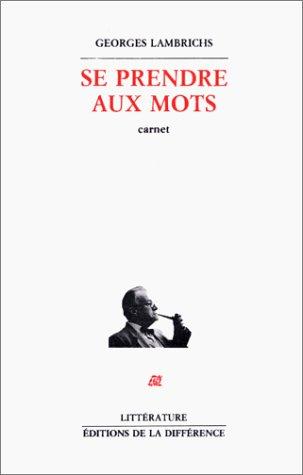 Cover for Se prendre aux mots