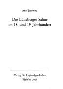 Cover for Die Lüneburger Saline im 18. und 19. Jahrhundert