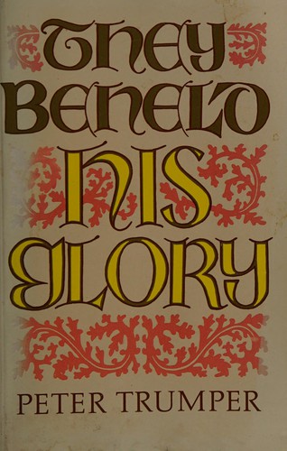 Cover for They Beheld His Glory