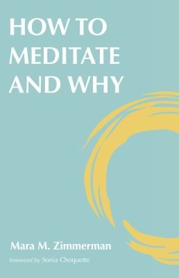 Cover for How to Meditate and Why