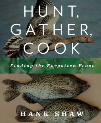 Cover for Hunt, gather, cook