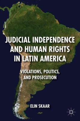 Cover for Judicial Independence and Human Rights in Latin America
