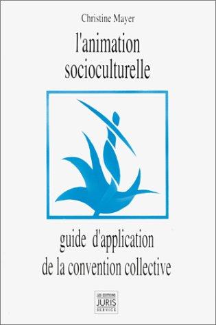 Cover for Convention collective de l'animation socioculturelle plus mise a jour a 1996