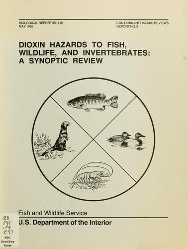 Cover for Dioxin hazards to fish, wildlife, and invertebrates