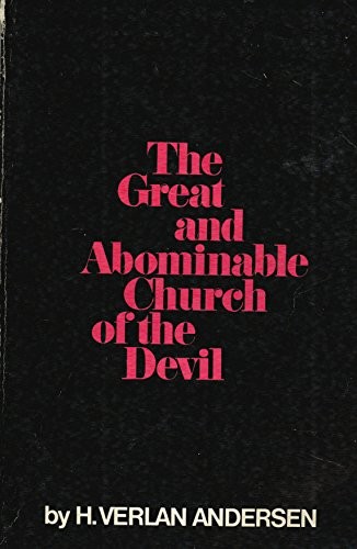 Cover for The great and abominable church of the Devil