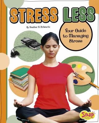 Cover for Stress Less
            
                Snap Books Healthy Me