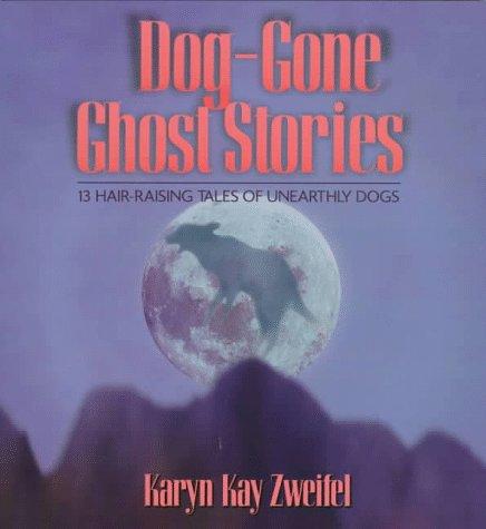 Cover for Dog-gone ghost stories
