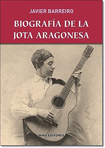 Cover for Biografía de la jota aragonesa