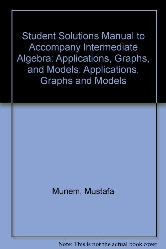 Cover for Student Solutions Manual to Accompany Intermediate Algebra: Applications, Graphs, and Models