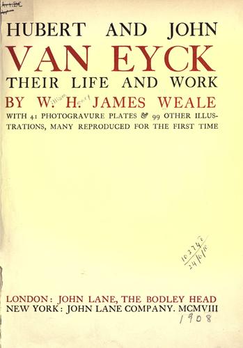 Cover for Hubert and John Van Eyck, their life and work.