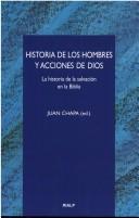 Cover for Historia de los hombres y acciones de Dios. La historia de la salvación en la Biblia