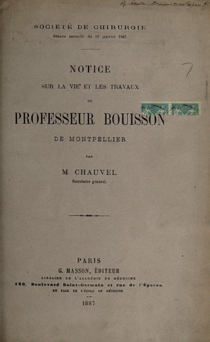 Cover for Notice sur la vie et les travaux de Professeur Bouisson