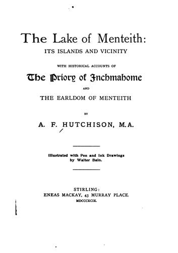 Cover for The Lake of Menteith: Its Islands and Vicinity: Its Islands and Vicinity, with Historical ...