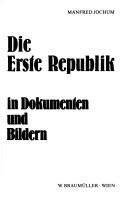 Cover for Die Erste Republik in Dokumenten und Bildern