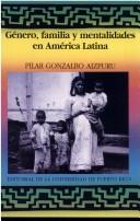 Cover for Género, familia y mentalidades en América Latina