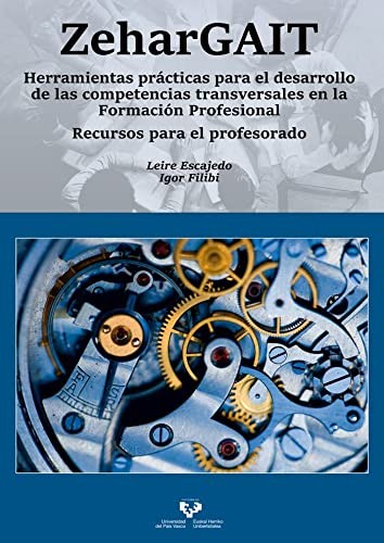 Cover for ZeharGAIT. Herramientas prácticas para el desarrollo de las competencias transversales en la Formación Profesional