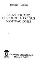 Cover for El mexicano, psicología de sus motivaciones