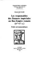 Cover for Les responsables des finances impériales au Bas-Empire romain, IVe-VIe s.