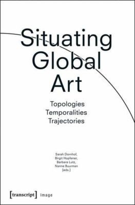Cover for Situating Global Art