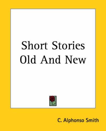 Cover for Short Stories Old And New