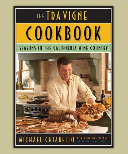 Cover for The Tra Vigne Cookbook