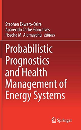 Cover for Probabilistic Prognostics and Health Management of Energy Systems