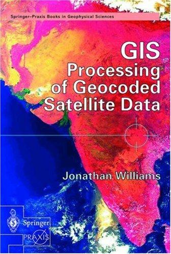 Cover for GIS Processing of Geocoded Satellite Data