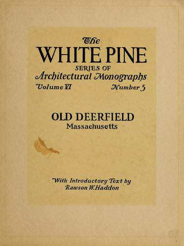 Cover for An architectural monographs on old Deerfield, Massachusetts