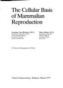 Cover for The cellular basis of mammalian reproduction