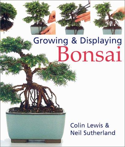 Cover for Growing and displaying bonsai