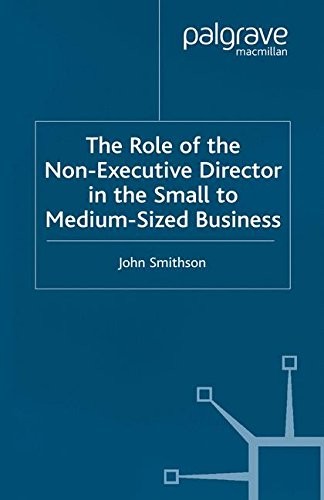 Cover for The Role of the Non-Executive Director in the Small to Medium Sized Businesses