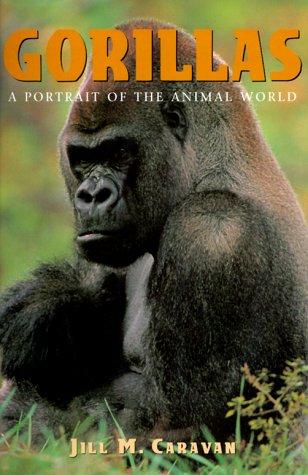 Cover for Gorillas (A Portrait of the Animal World)