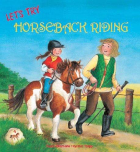 Cover for Let's Try Horseback Riding! (Let's Try)