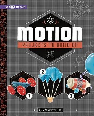 Cover for Motion:  Projects to Build On 4D An Augmented Reading Experience
