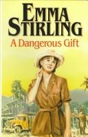 Cover for A dangerous gift