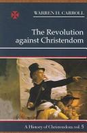 Cover for The Revolution Against Christendom