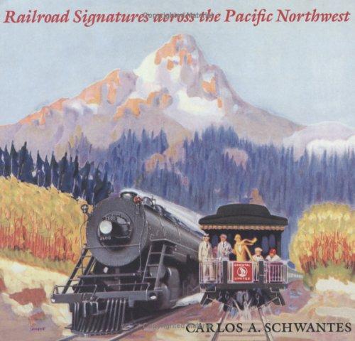 Cover for Railroad Signatures Across the Pacific Northwest