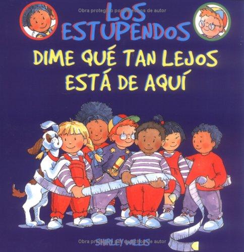 Cover for Dime Que Tan Lejos Esta De Aqui (Los Estupendos  Whiz Kids, Spanish Edition)