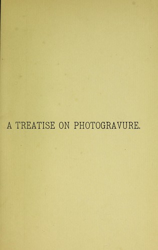 Cover for A treatise on photogravure in intaglio by the Talbot-Klic process