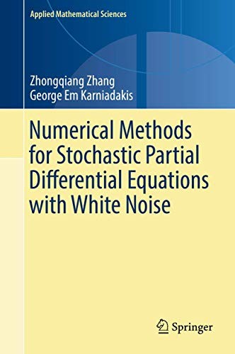 Cover for Numerical Methods for Stochastic Partial Differential Equations with White Noise