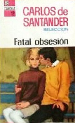 Cover for Fatal obsesión