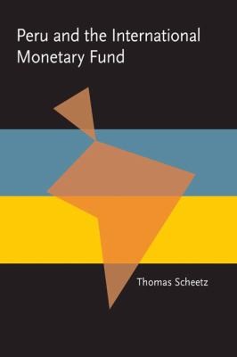Cover for Peru and the International Monetary Fund
            
                Pitt Latin American Paperback